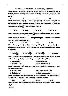 Đề thi thử THPT Quốc gia lần 1 môn Vật lý - Trường THPT chuyên Đại học Vinh (Có đáp án)